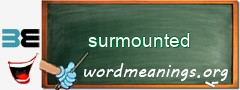 WordMeaning blackboard for surmounted